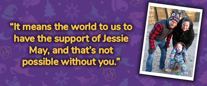 "It means the world to us to have the support of Jessie May, and that's not possible without you."